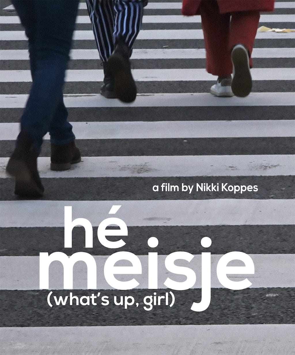 Hé Meisje (What’s Up, Girl?)